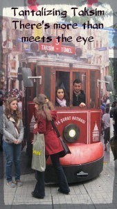 Come check out the Taksim backstreets