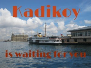 Come discover the delights of Kadikoy!