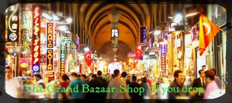 The Grand Bazaar Istanbul – a gateway to enchantment